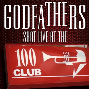 Godfathers - Shot Live At The 100 Club i gruppen CD hos Bengans Skivbutik AB (624405)