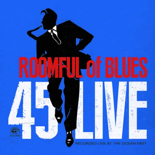 Roomful Of Blues - 45 Live i gruppen CD / Toppselgere hos Bengans Skivbutik AB (624492)