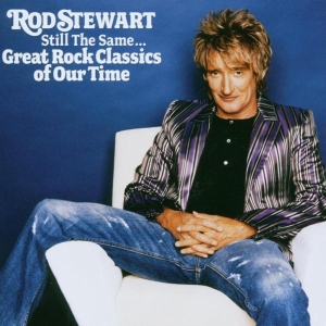Stewart Rod - Still The Same... Great Rock Classics Of Our Time i gruppen CD / Pop-Rock,Annet hos Bengans Skivbutik AB (624962)