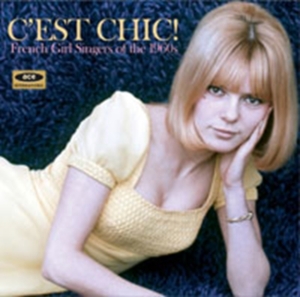 Various Artists - C'est Chic! French Girl Singers Of i gruppen CD hos Bengans Skivbutik AB (625004)