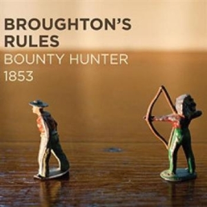Broughton's Rules - Bounty Hunter 1853 i gruppen CD hos Bengans Skivbutik AB (625692)