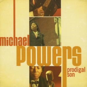 Michael Powers - Prodigal Son i gruppen CD hos Bengans Skivbutik AB (625924)