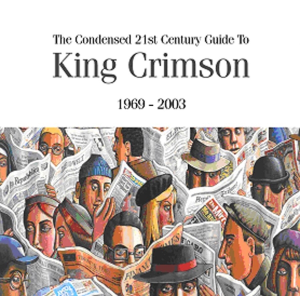 King Crimson - Condensed 21St Century Guide To Kin i gruppen CD / Toppselgere hos Bengans Skivbutik AB (626117)
