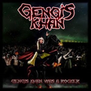 Gengis Khan - Ghengis Khan Was A Rocker i gruppen CD / Metal hos Bengans Skivbutik AB (626762)
