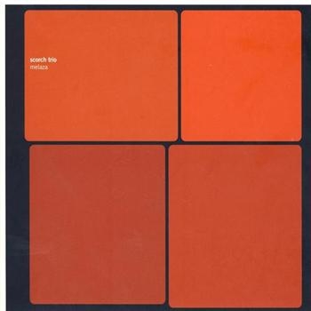 Scorch Trio - Melaza i gruppen CD / Toppselgere hos Bengans Skivbutik AB (627063)