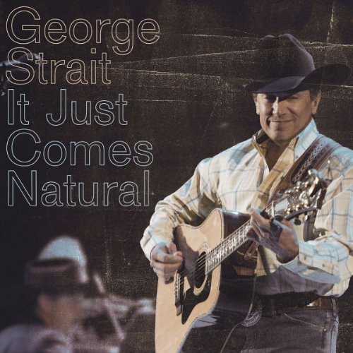 Strait George - It Just Comes Natural i gruppen CD / Country hos Bengans Skivbutik AB (627221)