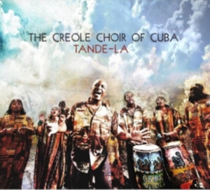 Creole Choir Of Cuba - Tande-La i gruppen Annet /  hos Bengans Skivbutik AB (627477)