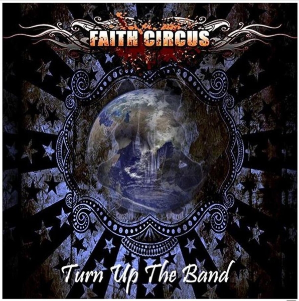Faith Circus - Turn Up The Band (W/ Bonus Cd) i gruppen CD / Toppselgere hos Bengans Skivbutik AB (628187)
