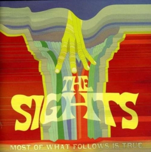 Sights - Most Of What Follows Is True i gruppen Annet /  hos Bengans Skivbutik AB (628752)