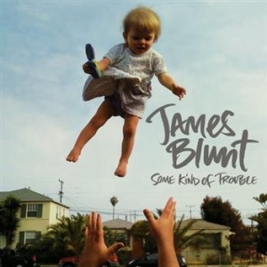 James Blunt - Some Kind Of Trouble i gruppen CD / Pop-Rock hos Bengans Skivbutik AB (629057)