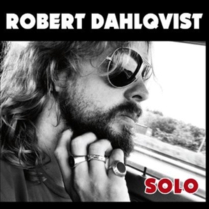 Dahlqvist Robert - Solo i gruppen CD / Pop-Rock,Svensk Musikkk hos Bengans Skivbutik AB (629295)
