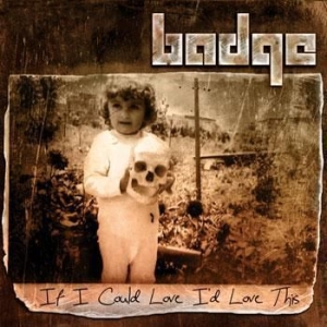 Badge - If I Could Love Id Love This i gruppen CD hos Bengans Skivbutik AB (629344)