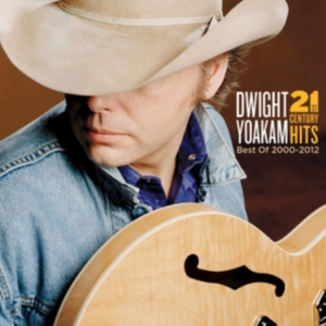 Dwight Yoakam - 21St Century Hits: Best Of i gruppen -Start New West hos Bengans Skivbutik AB (629458)