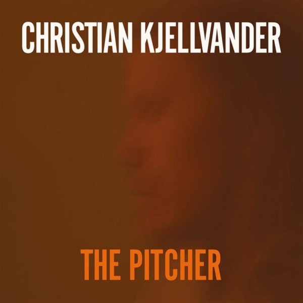 Christian Kjellvander - Pitcher i gruppen CD / Pop hos Bengans Skivbutik AB (629600)