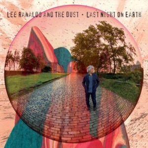 Lee Ranaldo And The Dust - Last Night On Earth i gruppen CD / Pop-Rock hos Bengans Skivbutik AB (629775)
