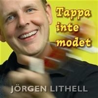 Lithell Jörgen - Tappa Inte Modet i gruppen CD hos Bengans Skivbutik AB (630725)
