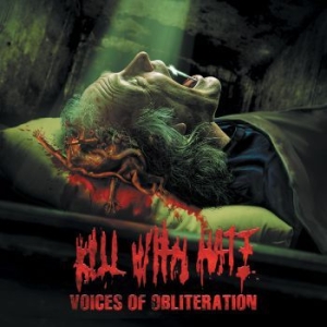 Kill With Hate - Voices Of Obliteration i gruppen CD hos Bengans Skivbutik AB (630882)