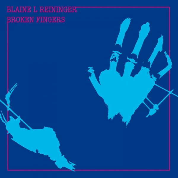 Reininger Blaine L. - Broken Fingers i gruppen CD / Toppselgere hos Bengans Skivbutik AB (630937)
