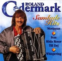 Roland Cedermark - Samlade Hits i gruppen CD hos Bengans Skivbutik AB (630969)