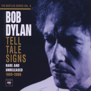 Dylan Bob - Tell Tale Signs: The Bootleg Series Vol. 8 i gruppen CD / Pop-Rock,Annet hos Bengans Skivbutik AB (631234)