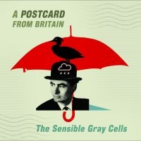 Sensible Gray Cells - Postcard From Britain i gruppen CD / Kommende / Pop-Rock hos Bengans Skivbutik AB (631366)