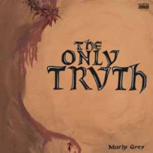 Morly Grey - The Only Truth i gruppen VI TIPSER / Klassiska lablar / Sundazed / Sundazed CD hos Bengans Skivbutik AB (631641)