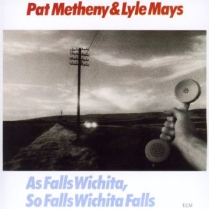 Metheny Pat Mays Lyle - As Falls Wichita, So Falls Wichita i gruppen CD hos Bengans Skivbutik AB (632830)