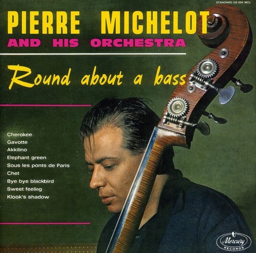 Michelot Pierre - Round About A Bass i gruppen Annet /  hos Bengans Skivbutik AB (633759)