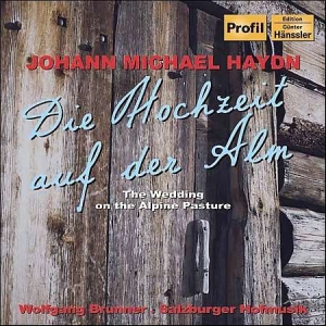 Haydn Johann Michael - Wedding On The Alpine Pasture i gruppen CD / Klassisk hos Bengans Skivbutik AB (634650)