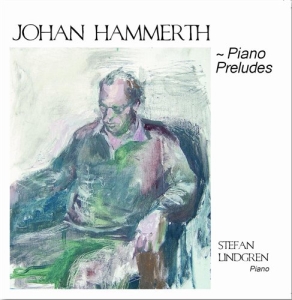 Hammerth Johan - Johan Hammerth - Piano Preludes i gruppen CD hos Bengans Skivbutik AB (635074)