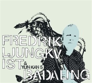 Ljungkvist Fredrik & Yun Kan 5 - Badaling i gruppen CD hos Bengans Skivbutik AB (635938)