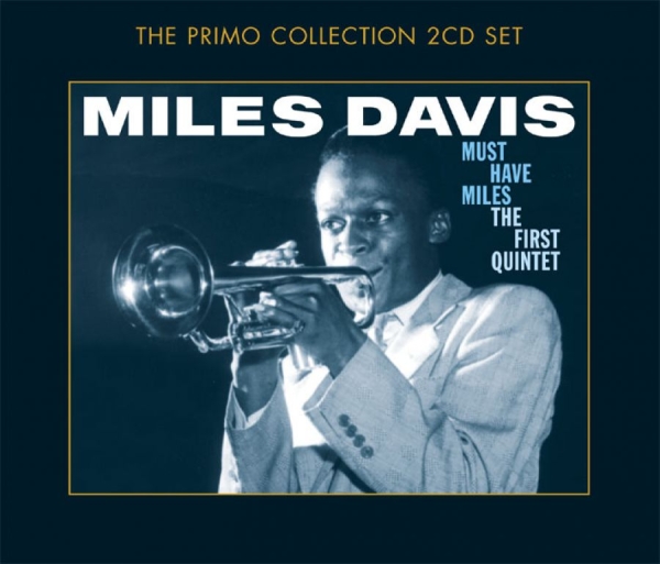 Davis Miles - Must-Have Miles (First Quintet) i gruppen CD / Toppselgere hos Bengans Skivbutik AB (637487)