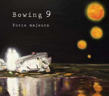 Bowing 9 - Force Majeure i gruppen CD / Worldmusic/ FolkeMusikkk hos Bengans Skivbutik AB (637910)