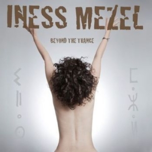 Mezel Iness - Beyond The Trance i gruppen CD / Pop hos Bengans Skivbutik AB (638383)