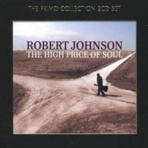 Robert Johnson - High Price Of Soul i gruppen CD hos Bengans Skivbutik AB (638890)