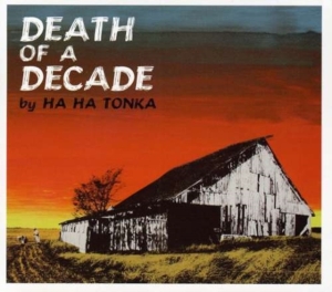 Ha Ha Tonka - Death Of A Decade i gruppen CD / Country,Pop-Rock hos Bengans Skivbutik AB (641116)