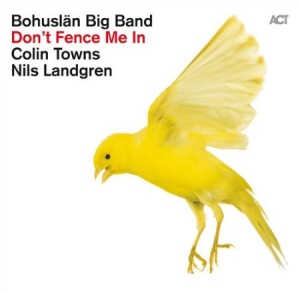 Bohuslän Big Band W Nils Landgren - Don't Fence Me In - The Music Of Co i gruppen CRM - Svensk jazz både lp och cd hos Bengans Skivbutik AB (641691)
