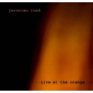 Jeronimo Road - Live At The Orange i gruppen CD hos Bengans Skivbutik AB (642951)