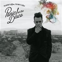 PANIC! AT THE DISCO - TOO WEIRD TO LIVE, TOO RARE TO i gruppen Labels /  hos Bengans Skivbutik AB (643344)
