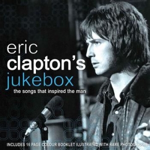 Clapton Eric Jukebox - Eric Claptons Jukebox (Songs That I i gruppen CD hos Bengans Skivbutik AB (643872)
