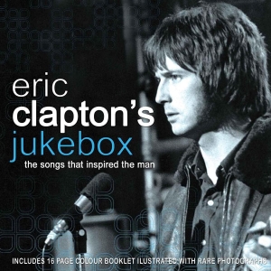 Clapton Eric Jukebox - Eric Claptons Jukebox (Songs That I i gruppen CD / Pop-Rock hos Bengans Skivbutik AB (643872)
