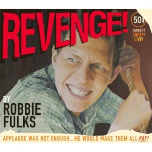 Fulks Robbie - Revenge! i gruppen CD hos Bengans Skivbutik AB (644126)