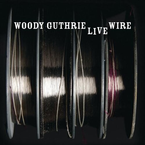Guthrie Woody - Live Wire i gruppen CD / Jazz/Blues hos Bengans Skivbutik AB (644785)