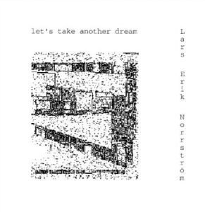 Norrström Lars-Erik - Let´ S Take Another Dream i gruppen CD hos Bengans Skivbutik AB (645122)