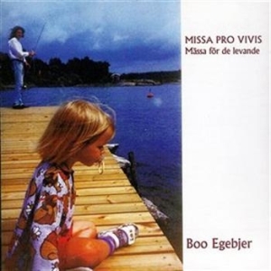 Egebjer Boo - Missa Pro Vivis i gruppen CD hos Bengans Skivbutik AB (645202)
