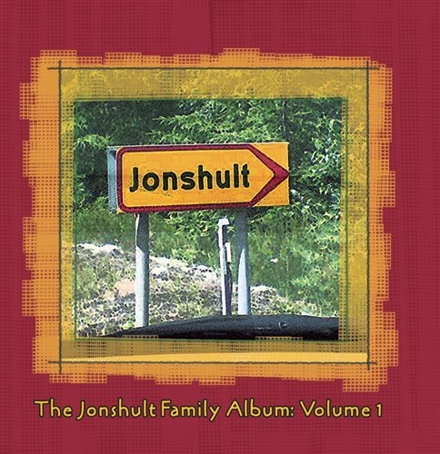 Jonshult Family The - Family Album Volume 1 i gruppen CD / Danseband-Schlager hos Bengans Skivbutik AB (645449)