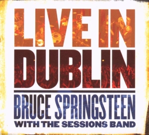 Springsteen Bruce With The Se - Live In Dublin i gruppen CD hos Bengans Skivbutik AB (646566)