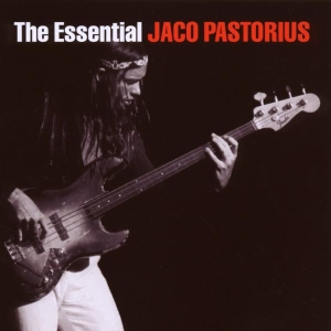 Pastorius Jaco - The Essential Jaco Pastorius i gruppen CD hos Bengans Skivbutik AB (648332)