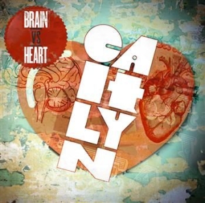 Caitlyn - Brain Vs Heart i gruppen CD hos Bengans Skivbutik AB (649450)