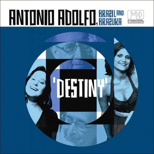 Adolfo Antonio - Destiny i gruppen CD / Worldmusic/ FolkeMusikkk hos Bengans Skivbutik AB (650549)